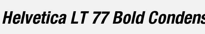 Helvetica LT 77 Bold Condensed Oblique